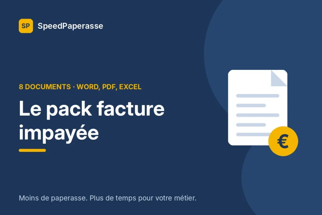 Le pack facture impayée : 8 documents en Word, PDF et Excel