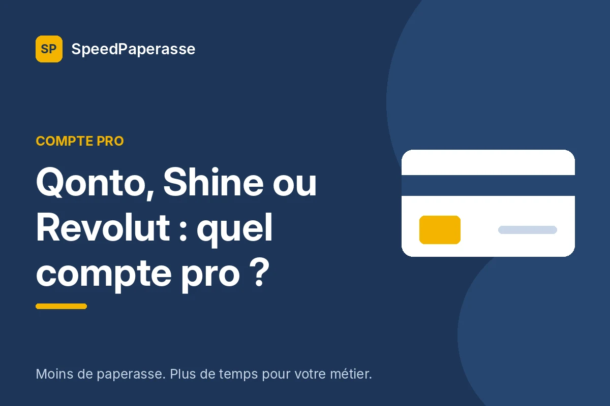Qonto, Shine ou Revolut : quel compte pro pour un indépendant ?